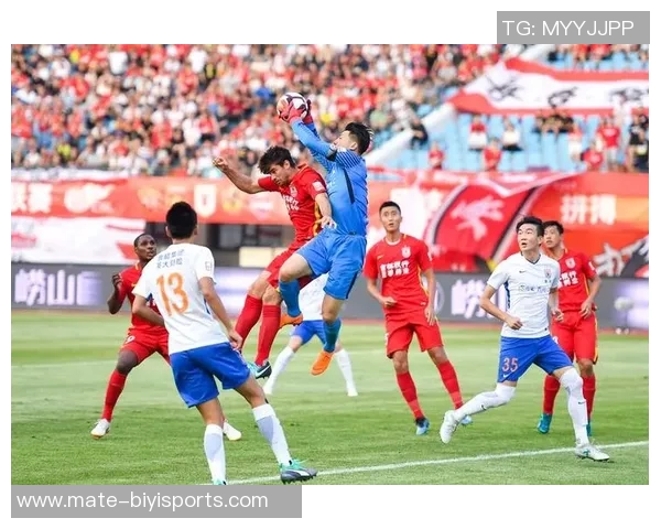 鲁能与亚泰激战回顾精彩比赛录像全程回放与精彩瞬间解析